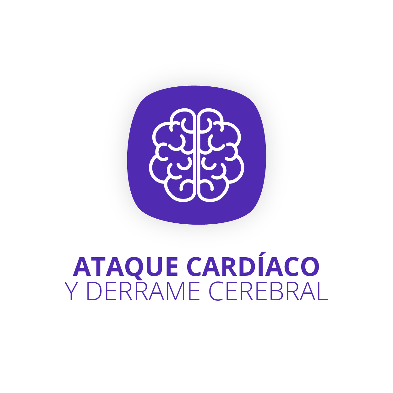 Ataque cardíaco y derrame cerebral